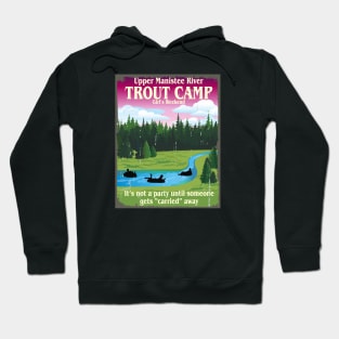 Trout Camp Ladies Weekend Hoodie